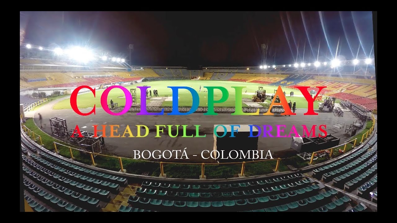 TIMELAPSE MONTAJE CONCIERTO COLDPLAY | A Head Full Of Dreams | Bogotá