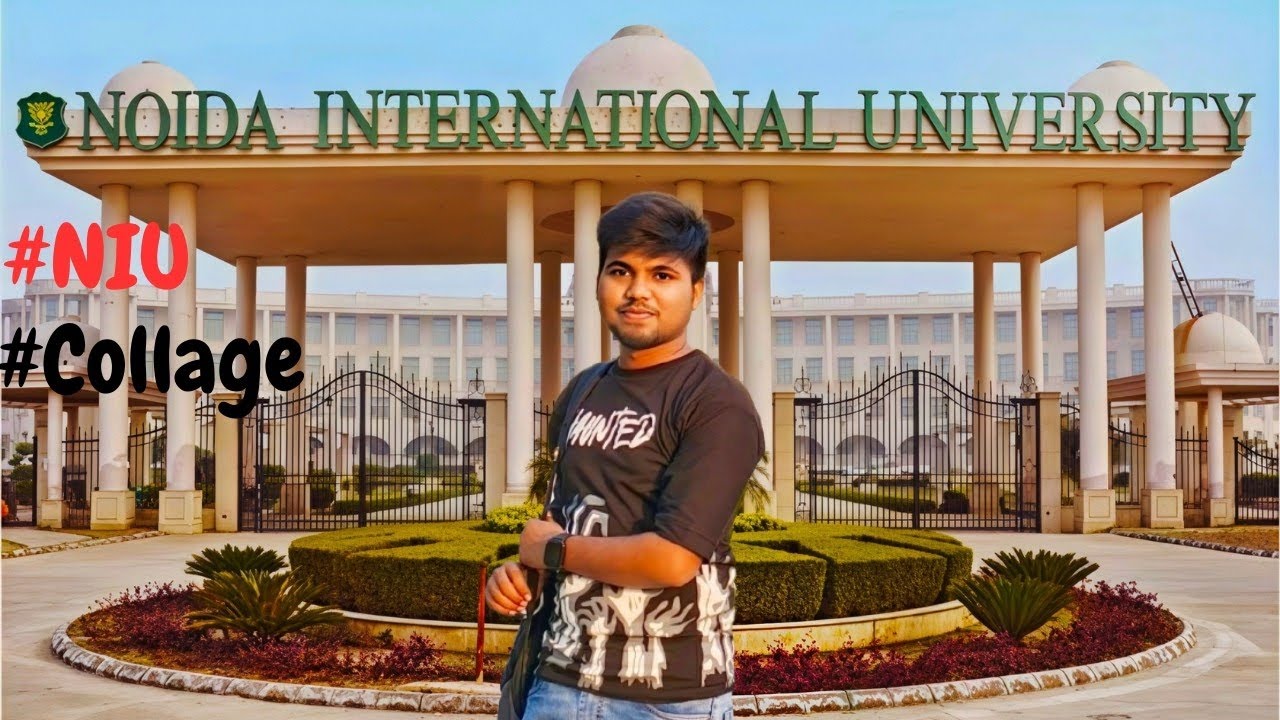 (NIU) Welcome to my college 😊// NOIDA INTERNATIONAL UNIVERSITY 