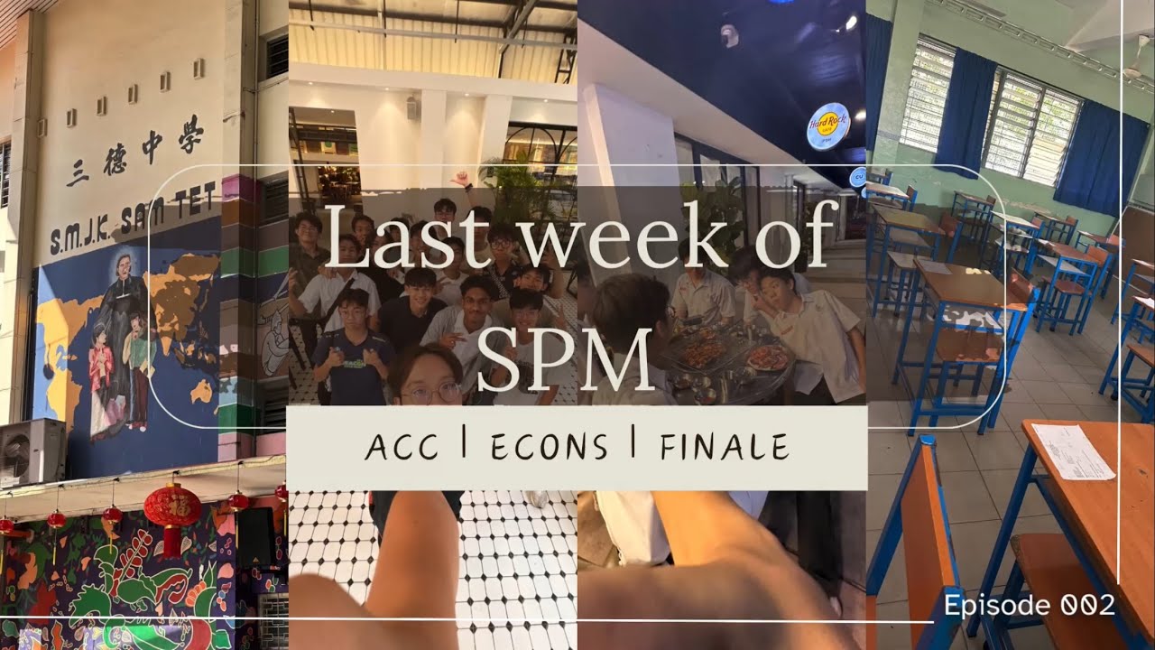 Last week of SPM 📚 | Econs 📊| Accounts 🧮 | End Chap 📁 | FINALE 🎞️