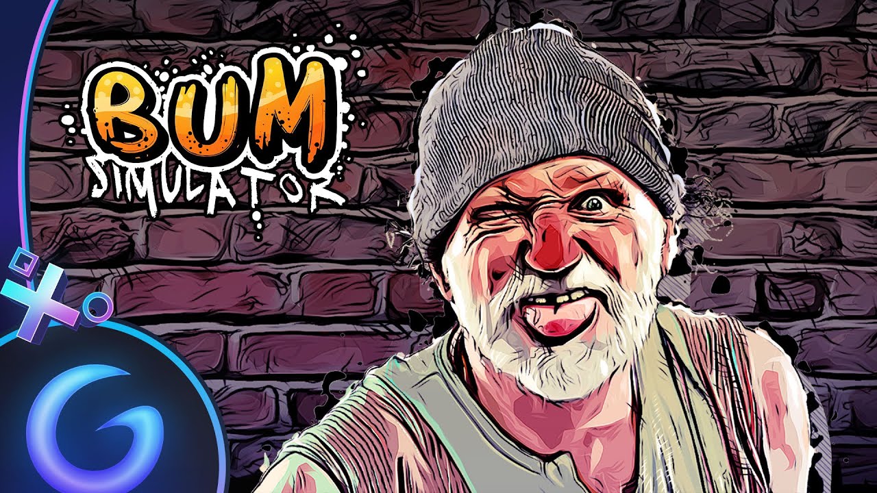 BUM SIMULATOR : Bienvenue à Clodoville (1/3)