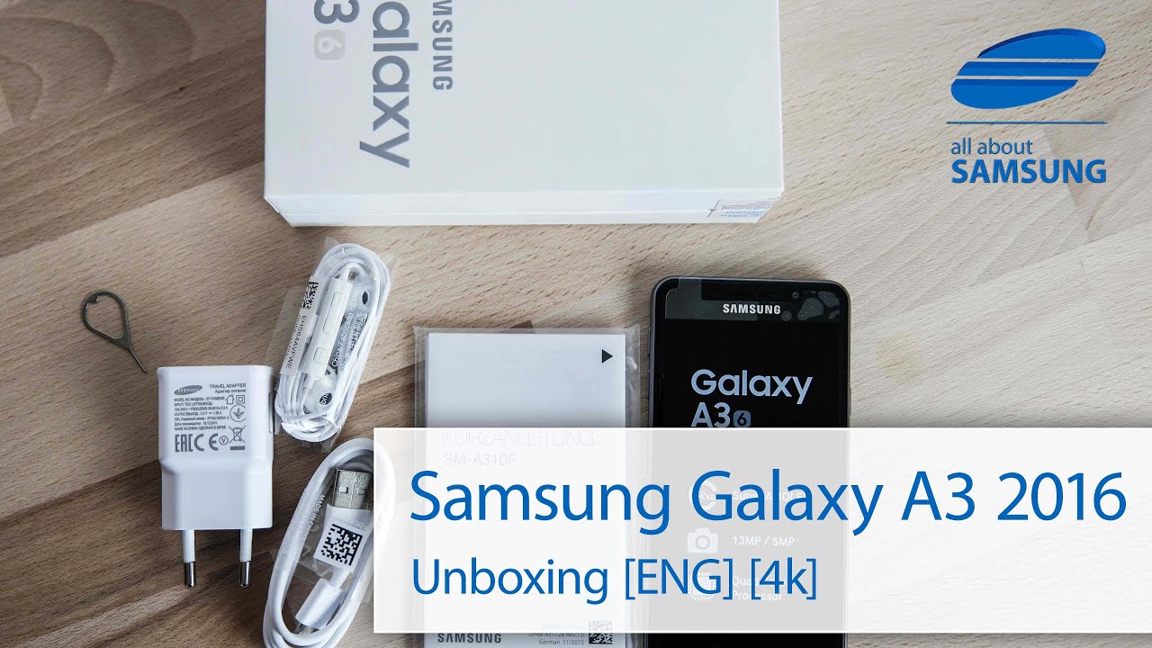 Samsung Galaxy A3 6 2016 Unboxing english 4k UHD