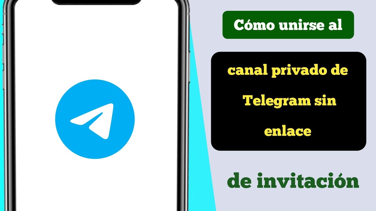 C&oacute;mo unirse al canal privado de Telegram sin enlace de invitaci&oacute;n (2024)