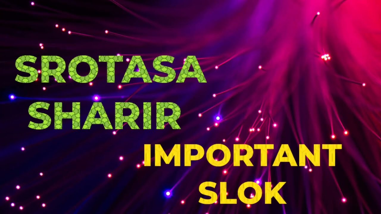 SROTASA SHARIR ! IMPORTANT SLOK ! AYURVED ANATOMY 