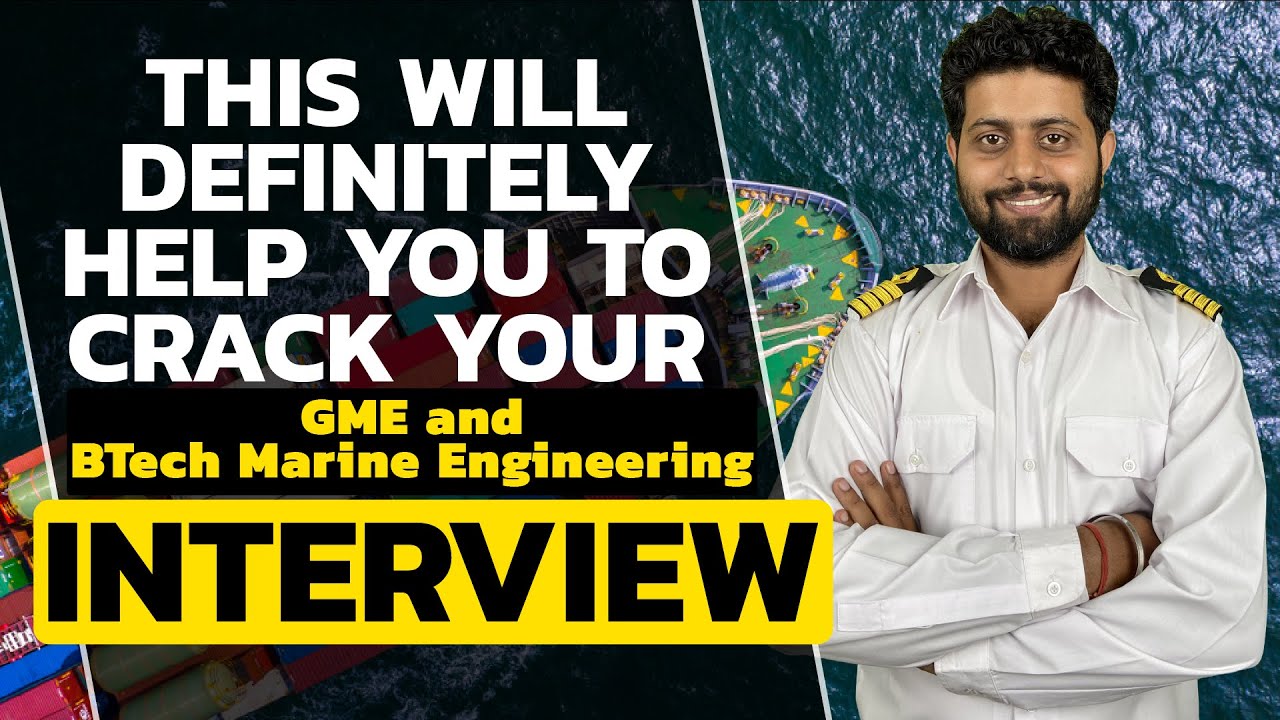 Graduate Marine Engineer Interview | How To Clear Marine Engineering Interview