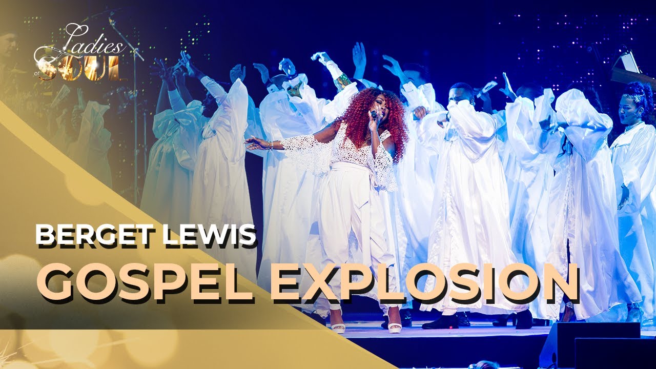 Ladies of Soul 2019 | Gospel Explosion - Berget Lewis