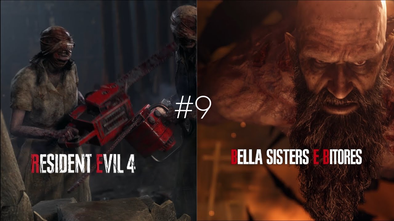 BELLA SISTERS E O BITORES!! RESIDENT EVIL 4 REMAKE - Parte 9