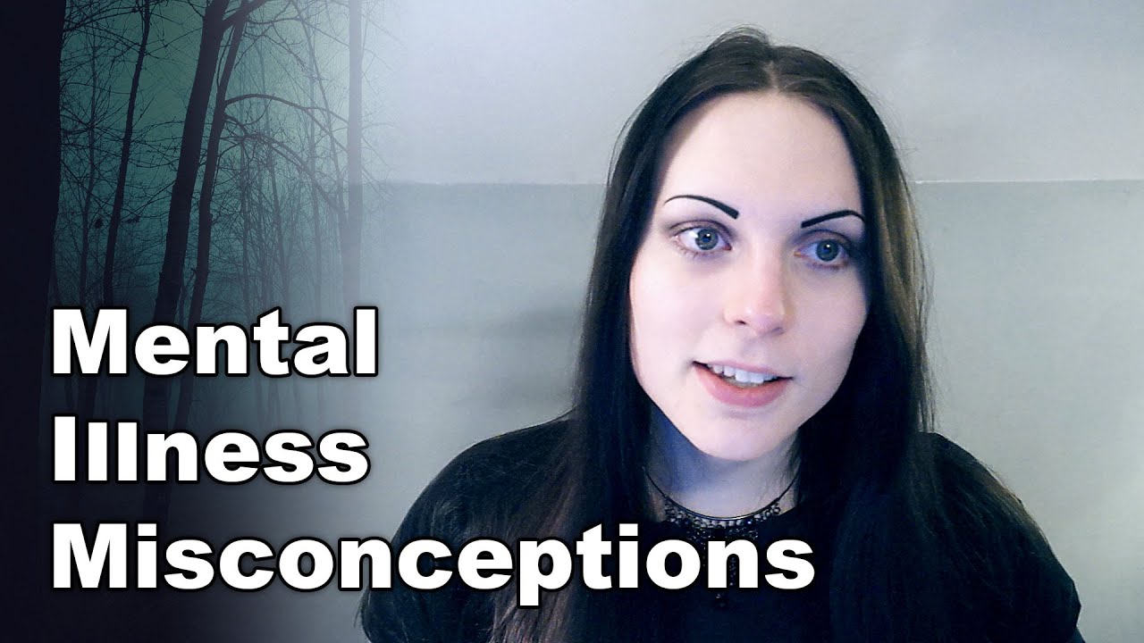 Misconceptions of Mental Illness | Why Don't People Understand Mental Disorders