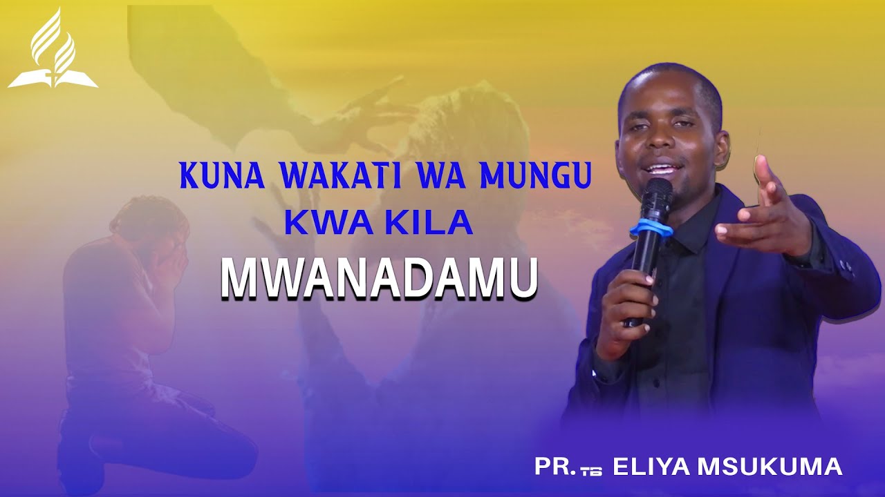 KUNA WAKATI WA MUNGU KWA KILA MWANADAMU.