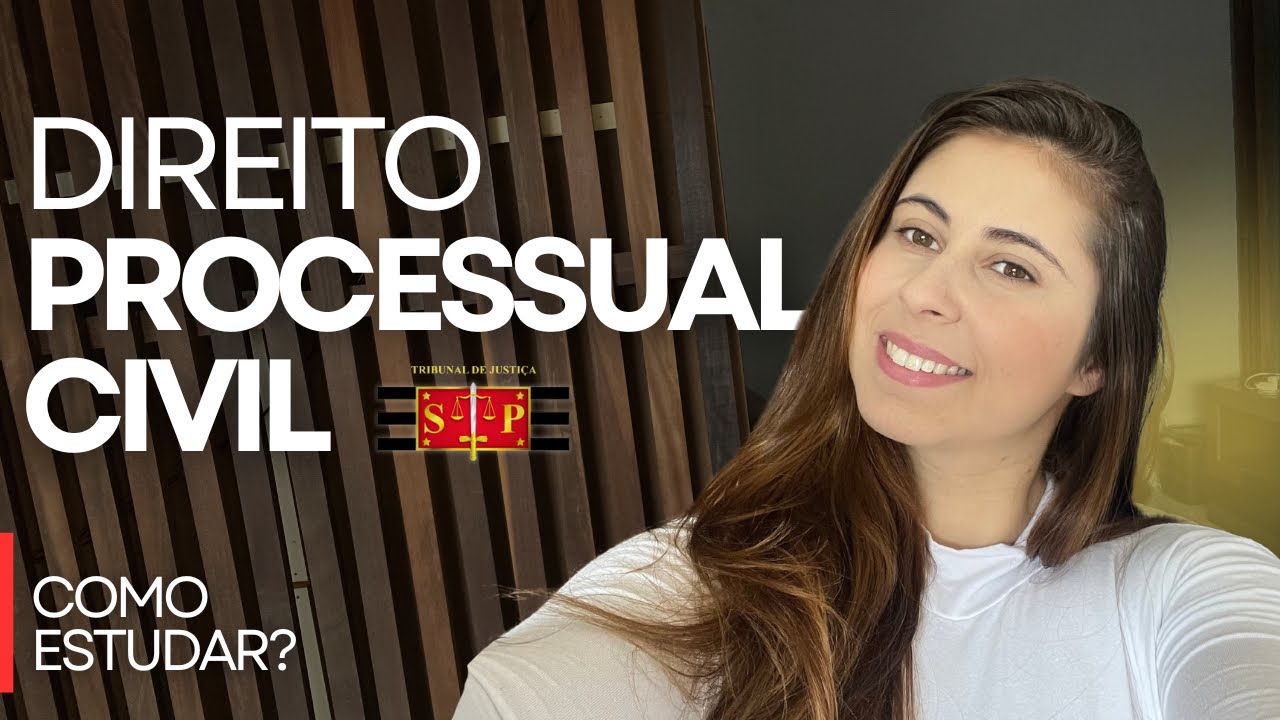 Como estudar Processo Civil para o TJSP