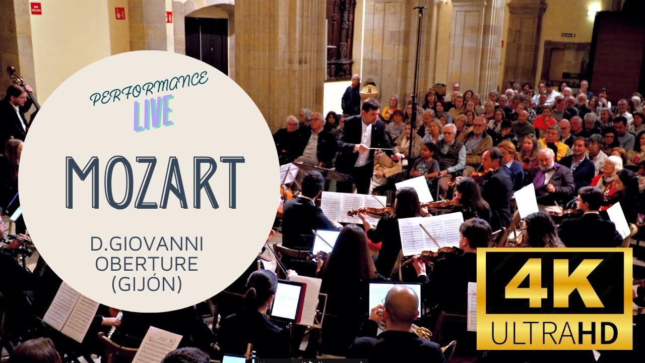 Mozart  obertura D.Giovanni 4k LIVE (Gijon 2025)