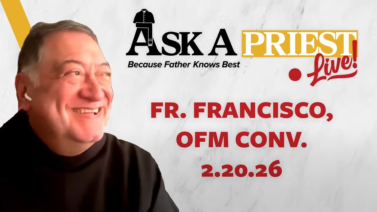 Ask A Priest Live - Open Q&A with Fr. Francisco Nahoe, OFM Conv.