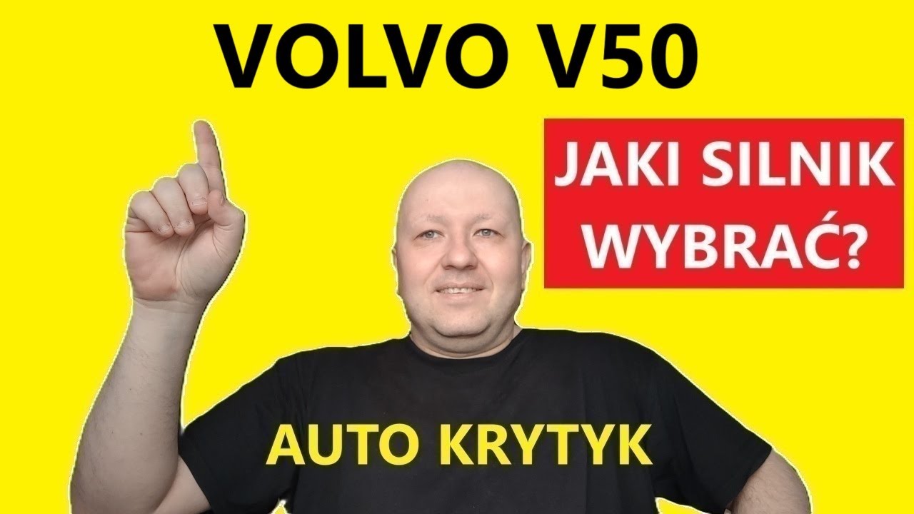VOLVO V50 JAKI SILNIK WYBRAĆ?