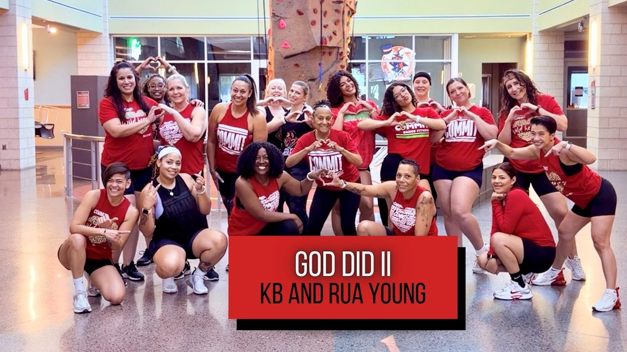God Did II - KB & Rua Young - COMMIT Dance Fitness Choreography