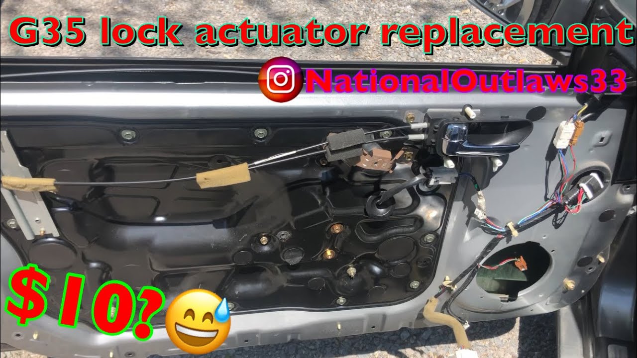 2005 G35 door lock actuator replacement