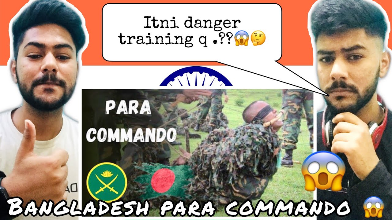 INDIAN Reaction On BANGLADESH Para commando | Indian reaction on Bangladesh Army | Bangladesh Army |