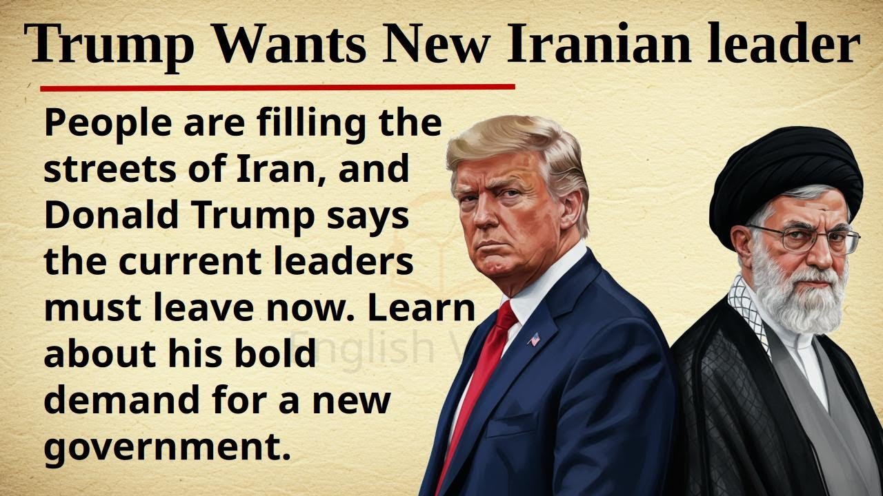 Trump Calls for New Iranian Leader 🗣️🇮🇷 Learn English Through News Level 2 || Graded Reader 🎧