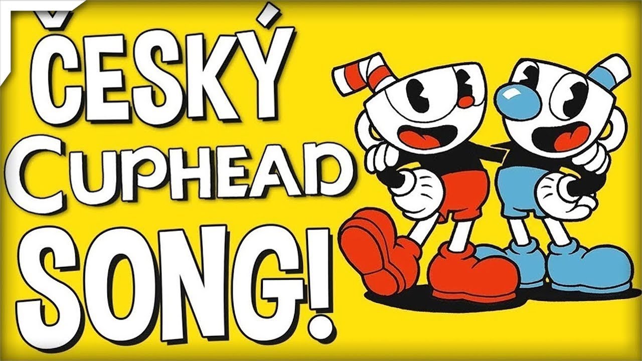 ČESK&Yacute; CUPHEAD SONG! - Dlouh&aacute; &Scaron;treka | Hendys