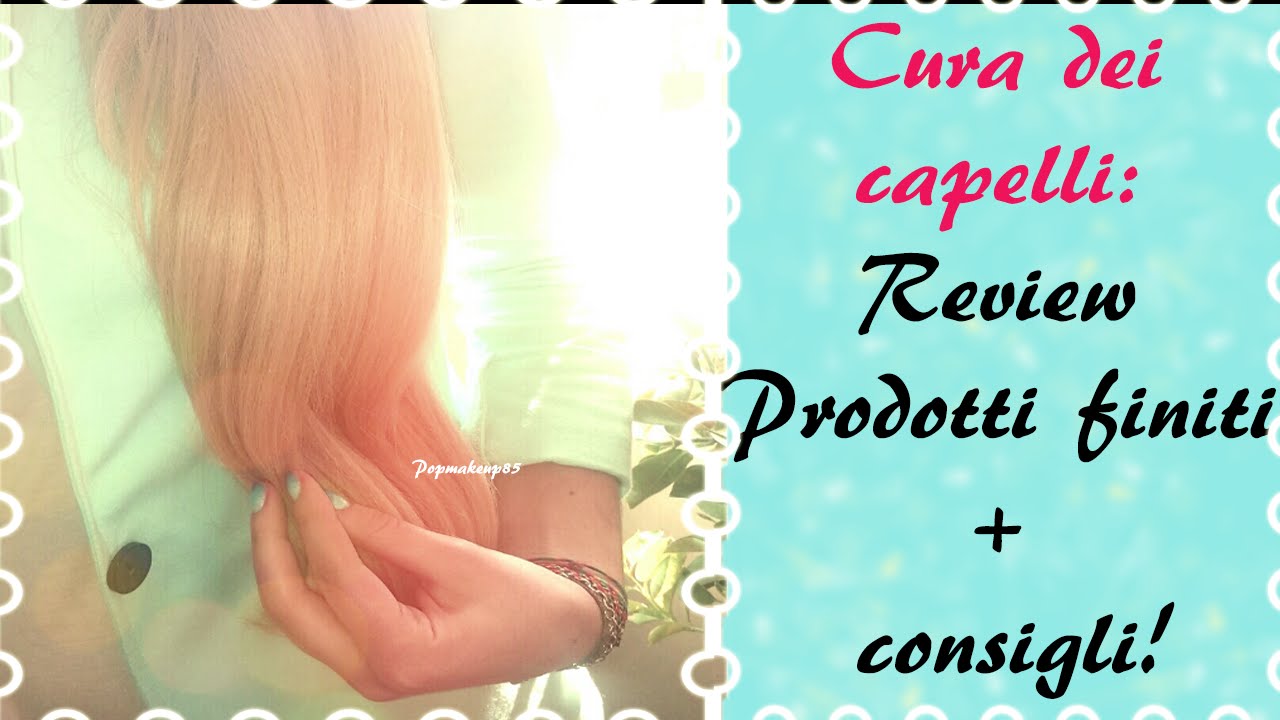 Cura dei capelli lunghi-Haircare routine: review prodotti e consigli + INCI