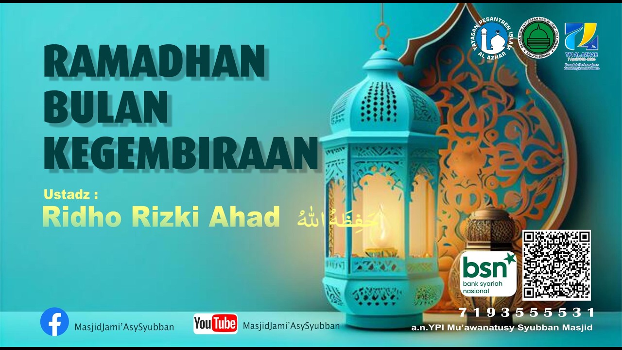 Ramadhan Bulan Kegembiraan II Ustadz Ridho Rizki Ahad II Masjid Jami' Syubban Kaujon Kota Serang