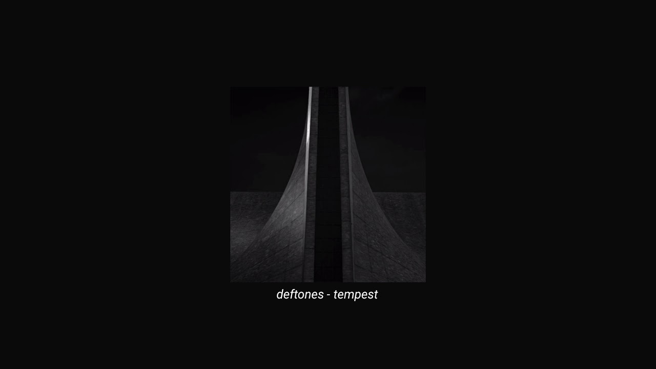 deftones - tempest (slowed + reverb)