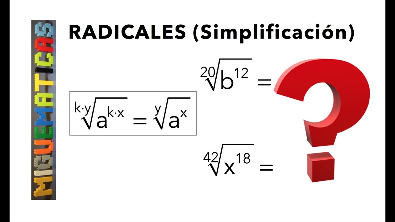 Radicales: Radicales equivalentes usando Simplificación