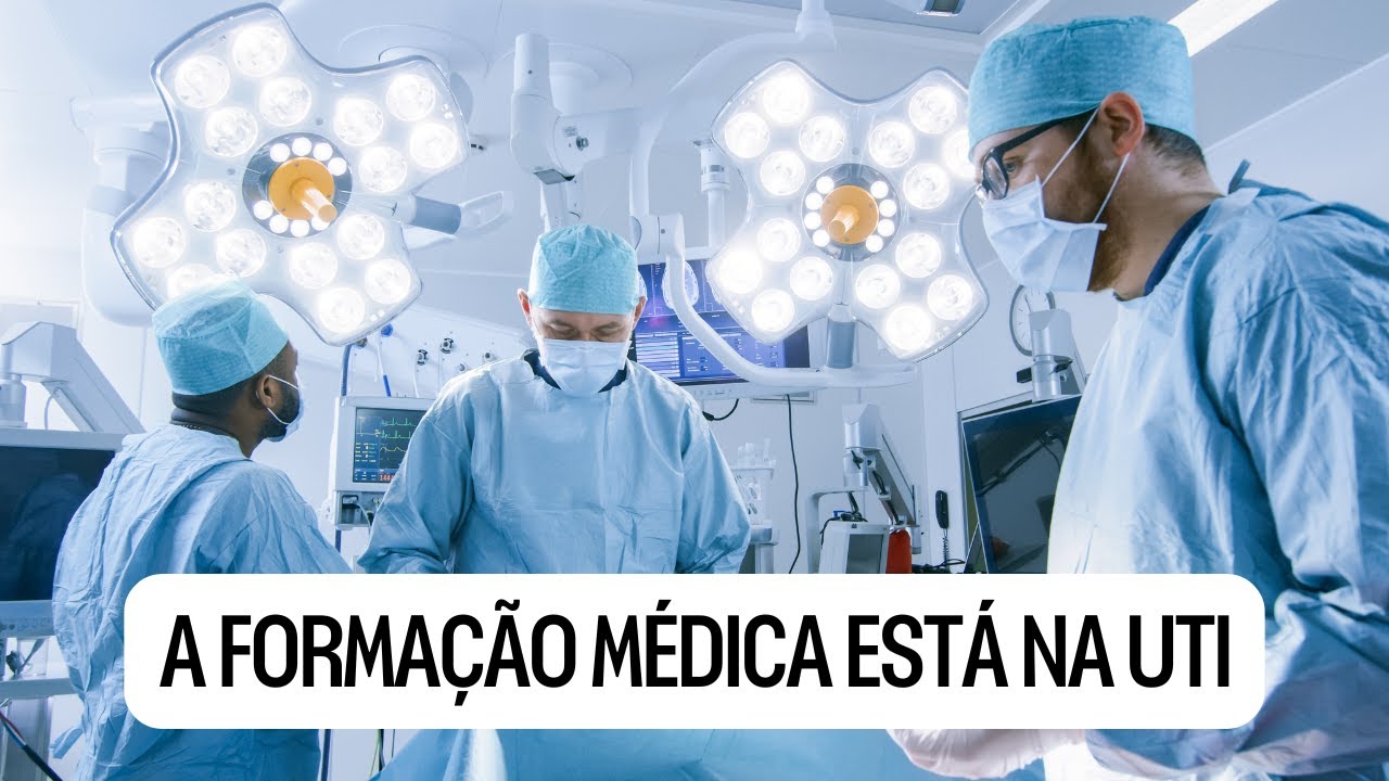 A formação médica está na UTI