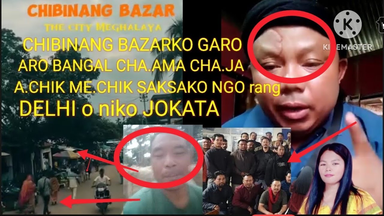 CHIBINANG Bazarko Garo Aro Bangal Cha.ama Cha.ja A.chik Me.chik Saksako NGOrang Delhi oniko jokata