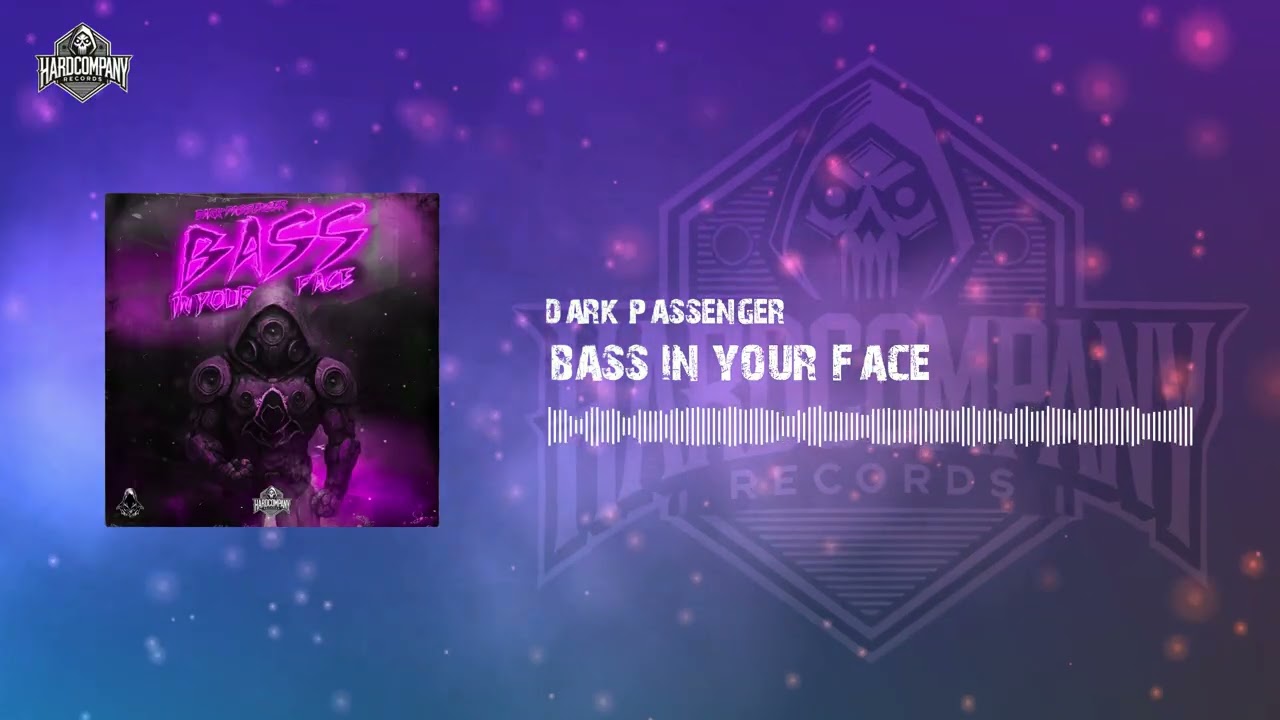Dark Passenger - Bass In Your Face [Uptempo Hardcore]