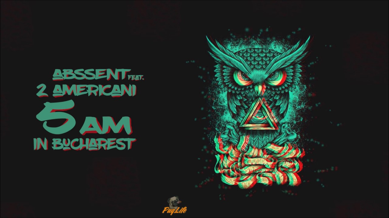 ABSSENT feat. 2americani - 5AM in Bucharest (Audio)