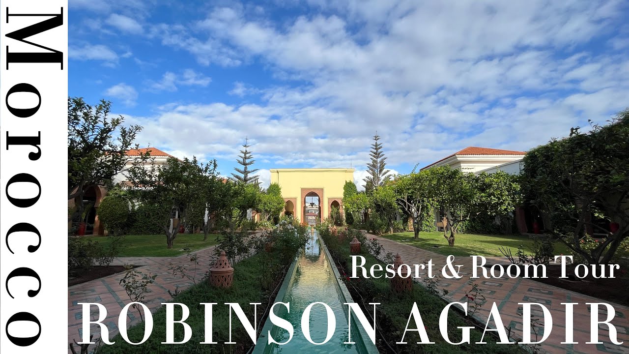 4K Resort & Room Tour | Robinson Agadir, Morocco