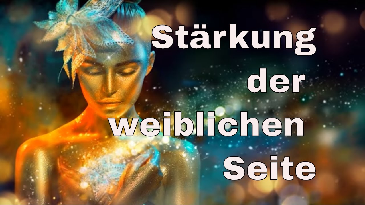 🌷St&auml;rkung der weiblichen Seite🌷Female power 🌷pure soul 🌷