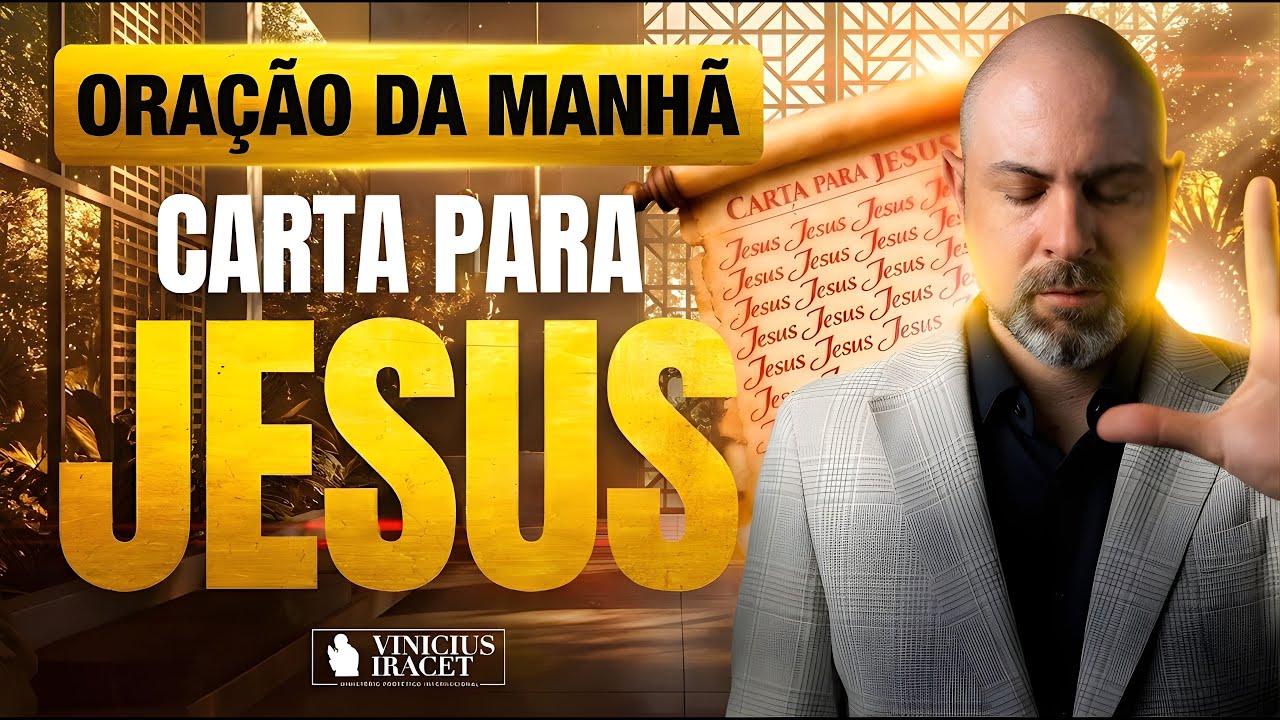 ORAÇÃO DO DIA 22 DE JANEIRO CARTA PARA JESUS - ORAÇÃO ESPECÍFICA NO SALMO 91 | Vinicius Iracet⁩