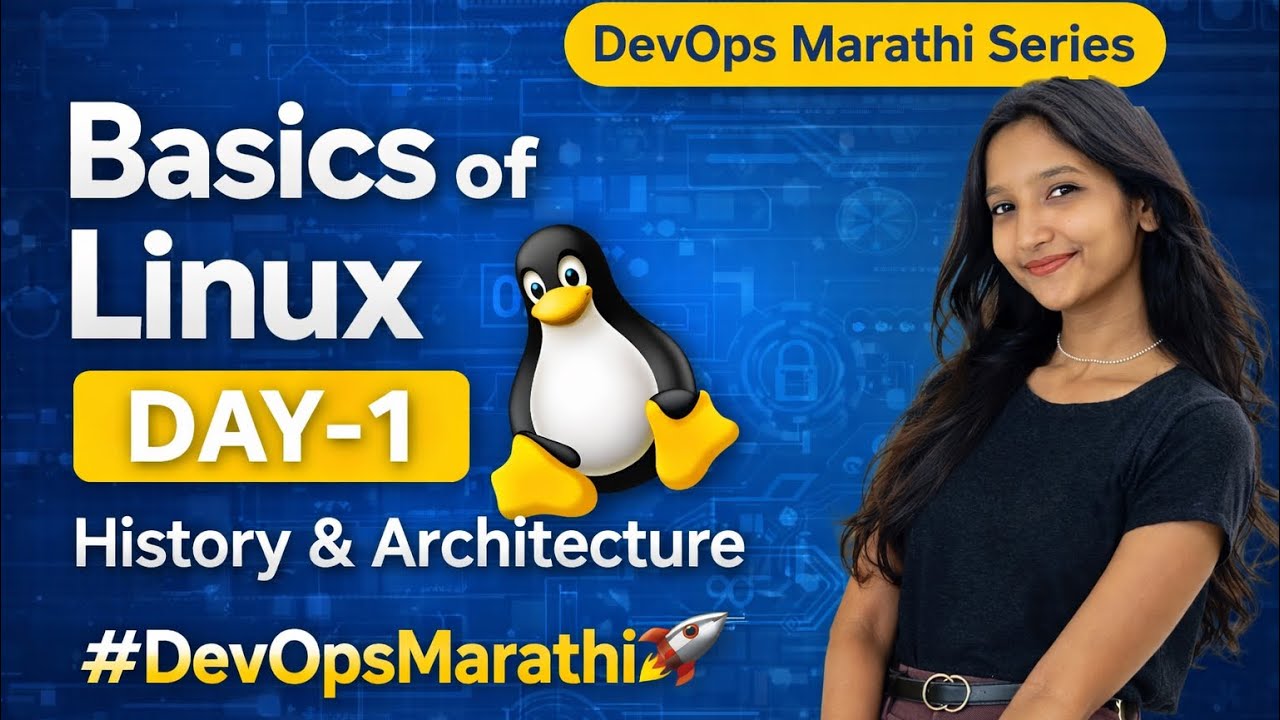 Linux Operating System Basics in Marathi | Day 1 | History & Architecture 🚀 Linux Basics Day 1