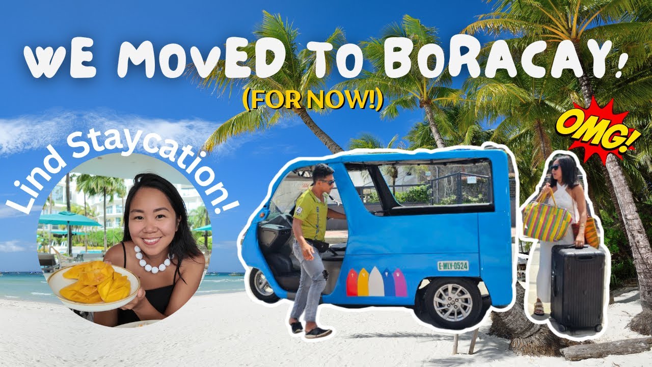 We Moved to Boracay! 🌴 | Our First Staycation at The Lind