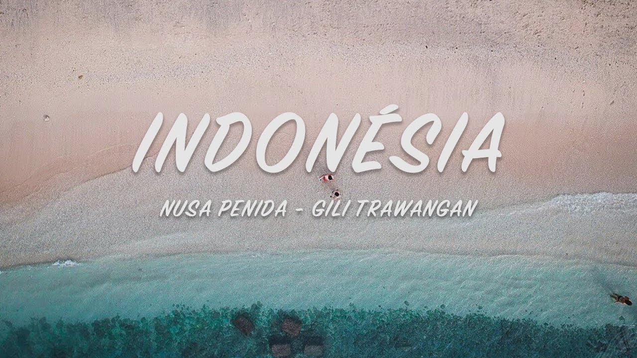 INDONÉSIA - NUSA PENIDA e GILI - GUITRIP | GUI POR AÍ