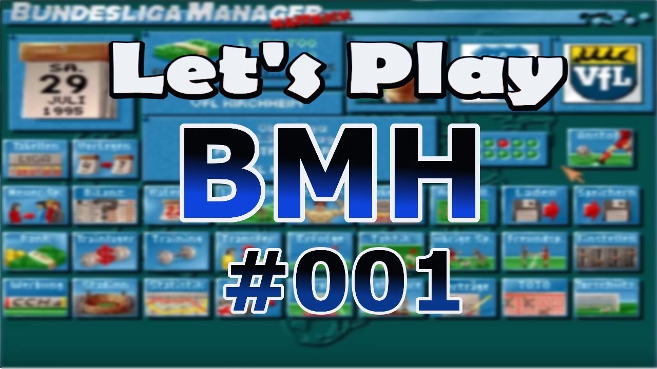Let's Play BMH #001 [Bundesliga Manager Hattrick] / VFL Kirchheim  / Let's Start in der Oberliga