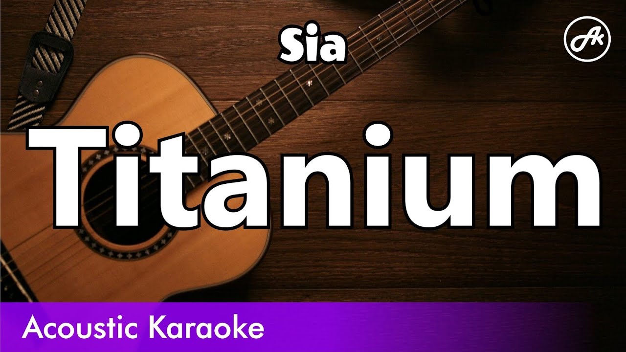 Sia - Titanium (SLOW karaoke acoustic)