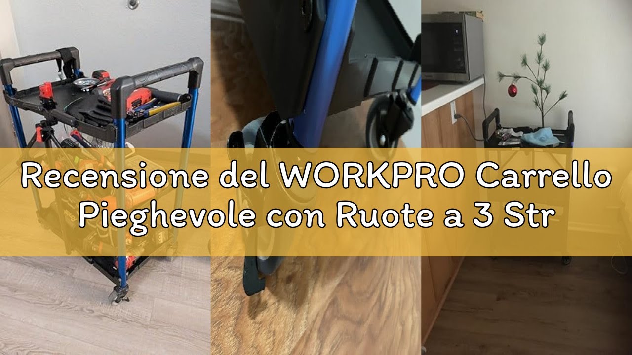 Recensione del WORKPRO Carrello Pieghevole con Ruote a 3 Strati, Carrello Porta Attrezzi Multifunzio
