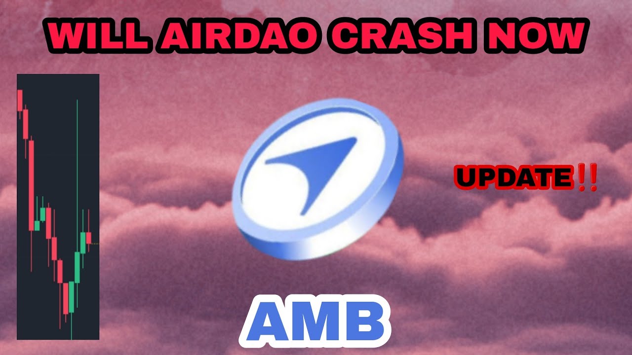 AMB COIN WILL CRASH NOW⁉️ AIRDAO PRICE UPDATE TODAY‼️ AMB CRYPTO BEWARE OF THE BULL TRAP⁉️