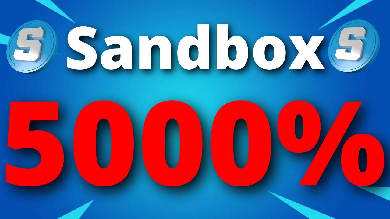 The Sandbox WHY IT WILL 5000X?? - The Sandbox Price Prediction - Sandbox Coin?