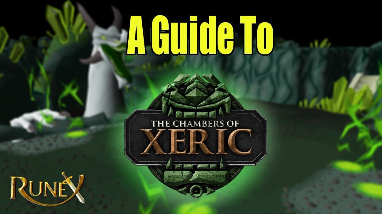 A guide to Chambers of Xeric's + Basic Raid Info | 2x $100 GA | RuneX