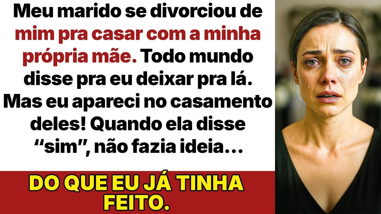Meu marido me traiu com a minha mãe e se divorciou de mim pra casar com ela!