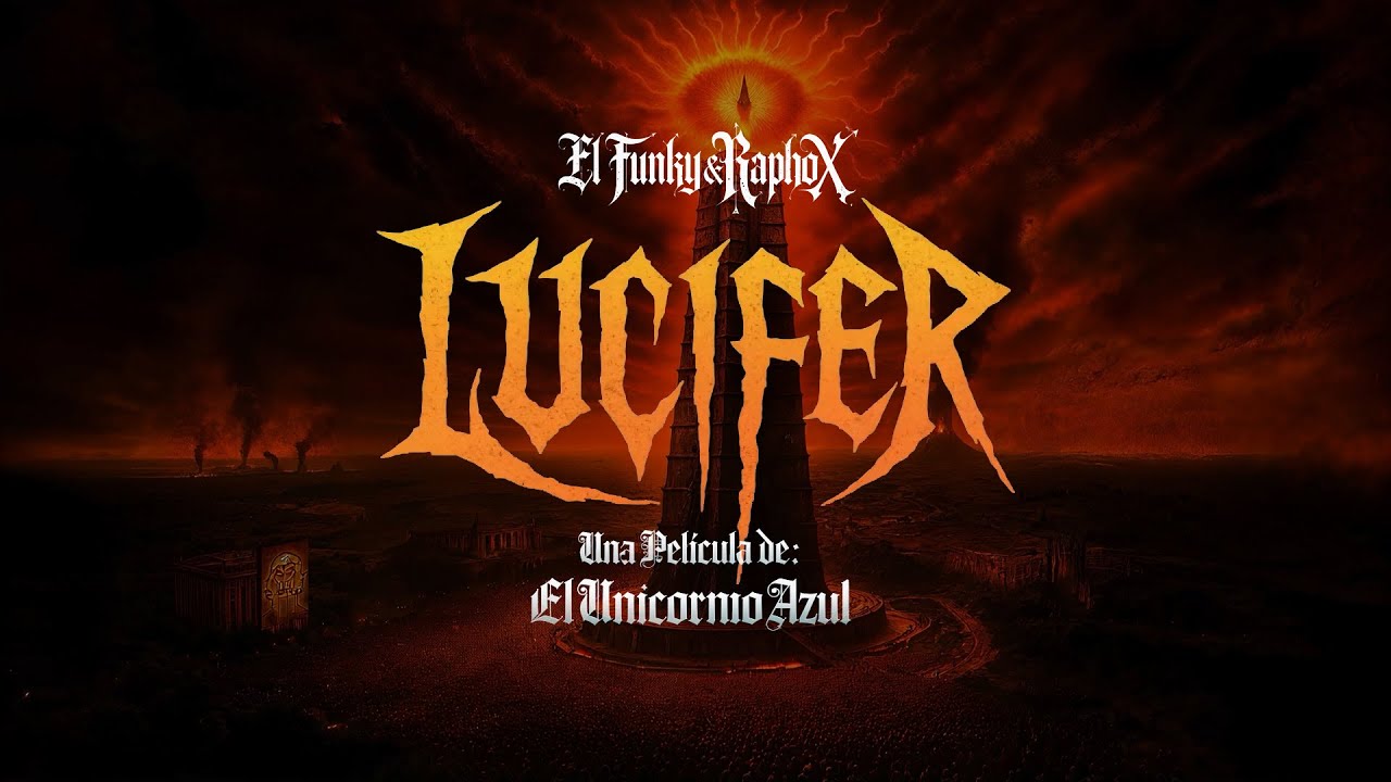 LUCIFER / El Funky & @Raphoxonthebeat  (Oficial Video)