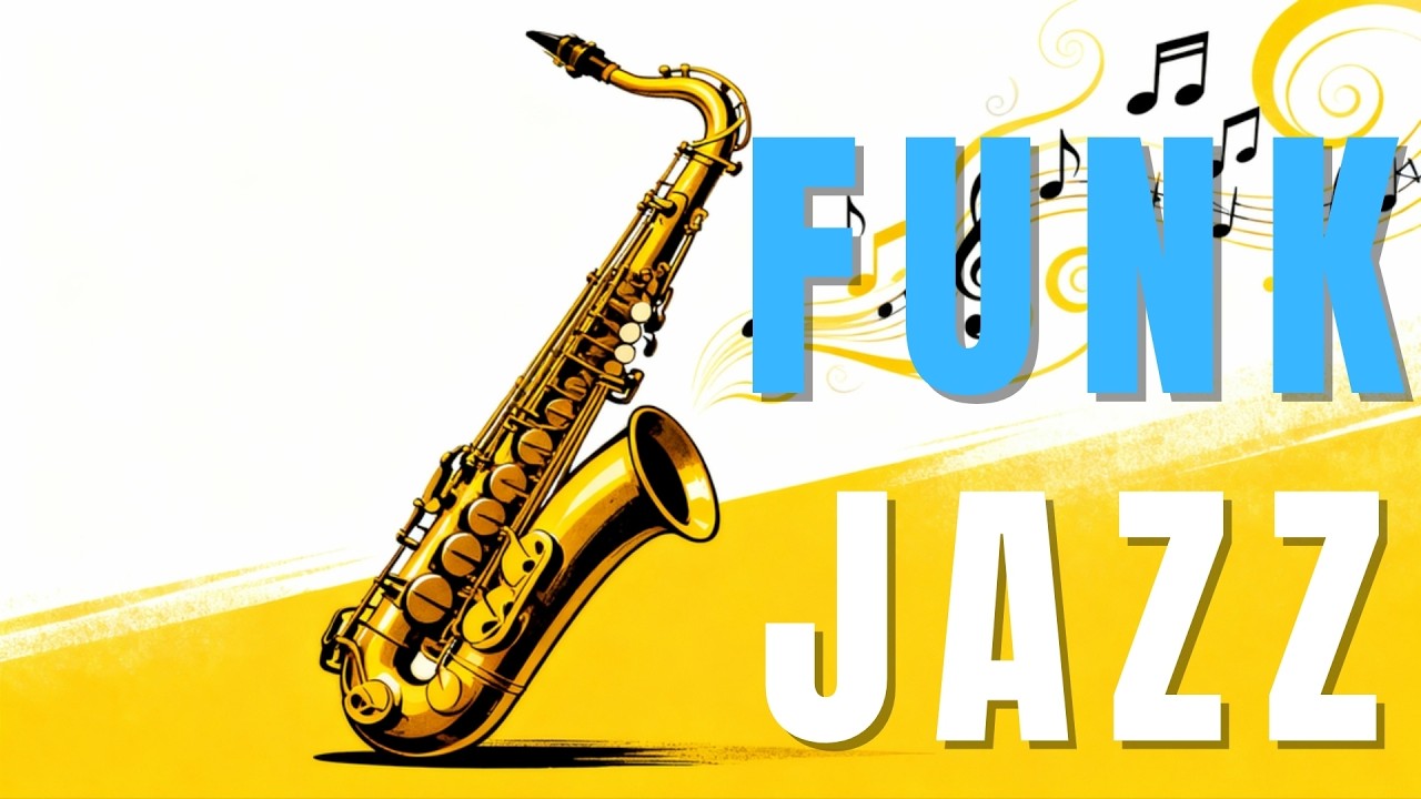 Smooth Jazz Funk Flow &ndash; Energetic Grooves to Ignite Your Day