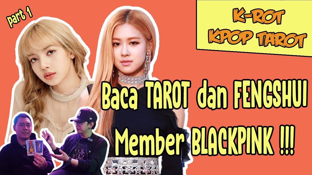 baca TAROT dan FENGSHUI member BLACKPINK || K-ROT - KPOP NAROT BLACKPINK part 1