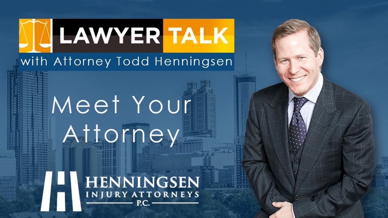 Todd Henningsen Discusses Atlanta Personal Injury Law On Lawyer Talk