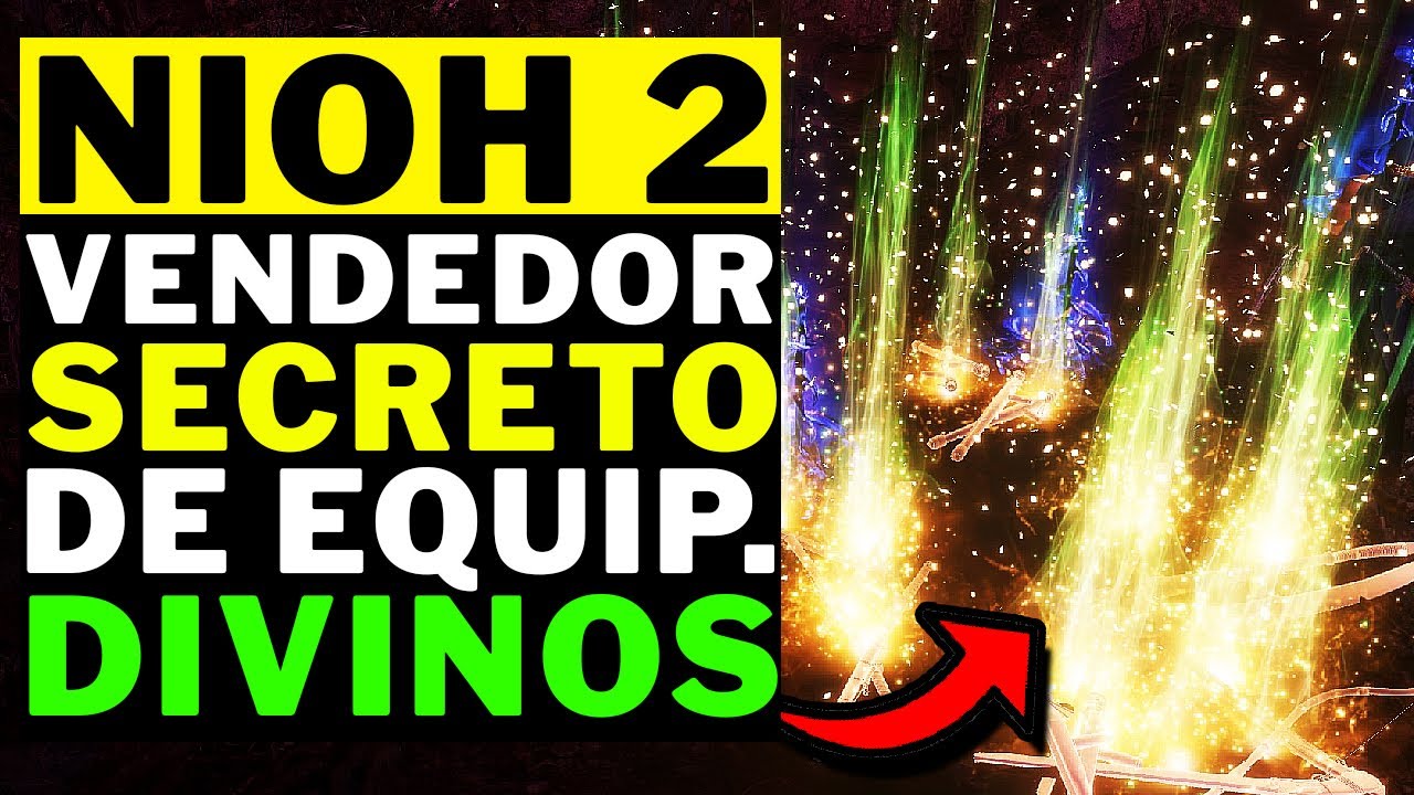 NIOH 2 - VENDEDOR SECRETO DE EQUIP. DIVINOS!!!!!