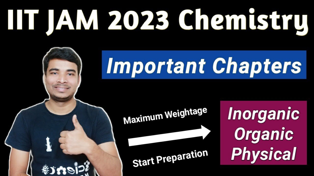 IIT JAM 2023 Chemistry Important Chapters for Preparation🔥|| Inorganic/Organic/Physical ☑️