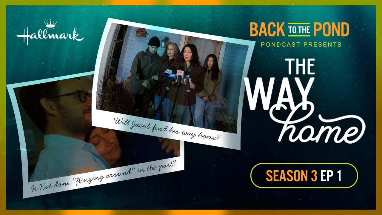 The Way Home Podcast - Season 3 Ep 1