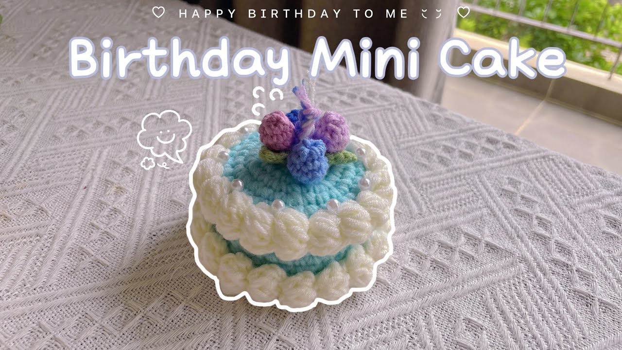 [Eng Sub]🍰Crochet Birthday Cake ♡|🎂Móc bánh sinh nhật việt quất size mini làm quà tặng sinh nhật ♡